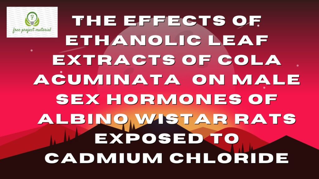 ETHANOLIC LEAF EXTRACTS OF Cola acuminata ON MALE SEX HORMONES