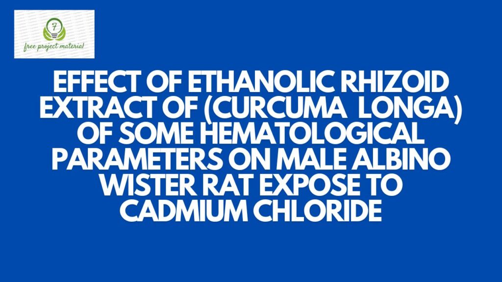 ETHANOLIC RHIZOID EXTRACT OF Curcuma longa OF SOME HEMATOLOGICAL PARAMETERS