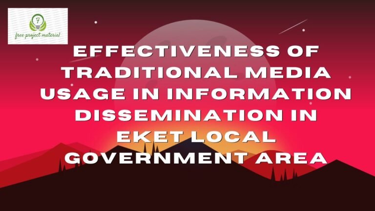 TRADITIONAL MEDIA USAGE IN INFORMATION DISSEMINATION