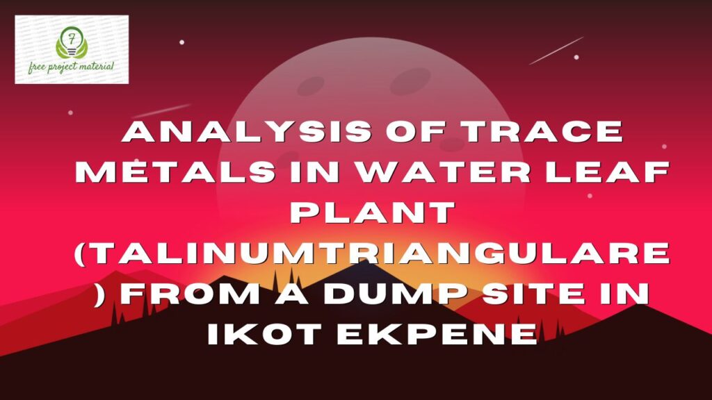 TRACE METALS IN WATER LEAF PLANT