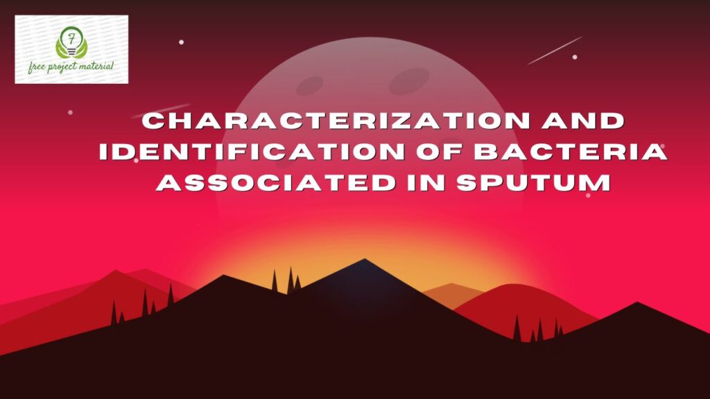 BACTERIA ASSOCIATED IN SPUTUM