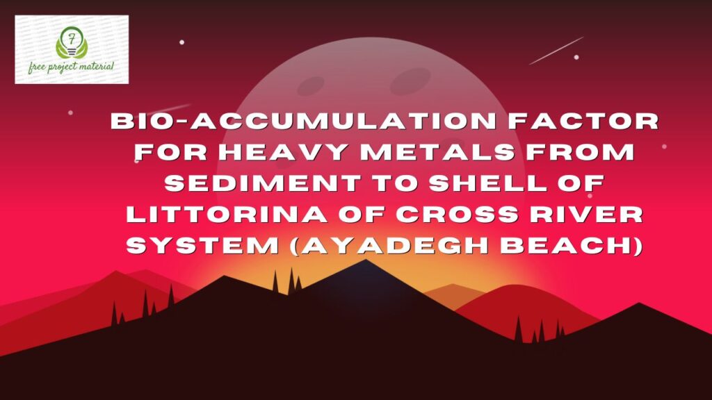 BIO-ACCUMULATION FACTOR FOR HEAVY METALS FROM SEDIMENT TO SHELL