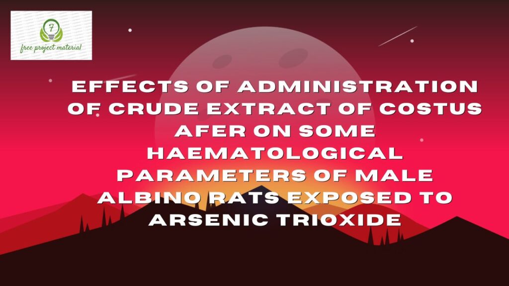 CRUDE EXTRACT OF Costus afer ON SOME HAEMATOLOGICAL PARAMETERS