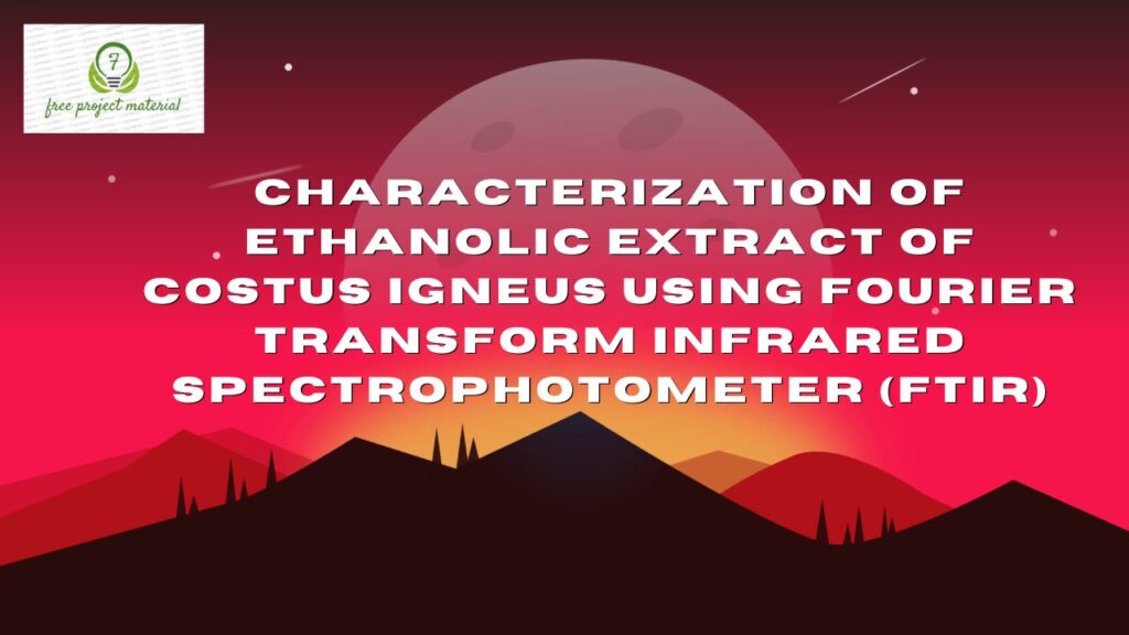 CHARACTERIZATION OF ETHANOLIC EXTRACT OF Costus igneus