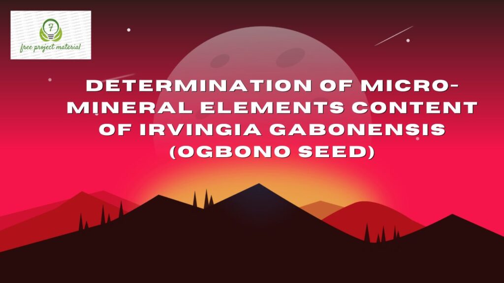 MICRO-MINERAL ELEMENTS CONTENT OF Irvingia gabonensis