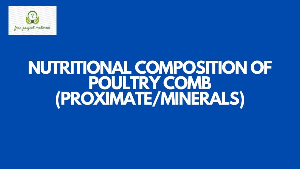 NUTRITIONAL COMPOSITION OF POULTRY COMB