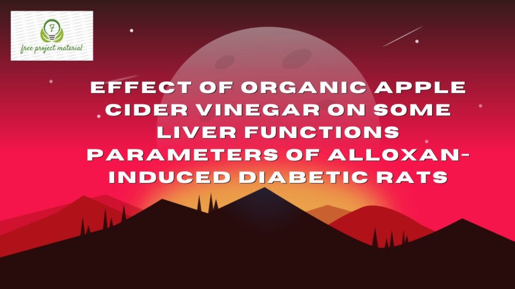 ORGANIC APPLE CIDER VINEGAR ON SOME LIVER FUNCTIONS