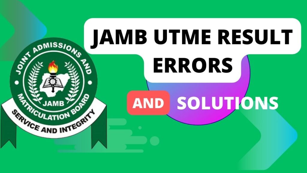 JAMB UTME RESULTS CHECKING ERRORS