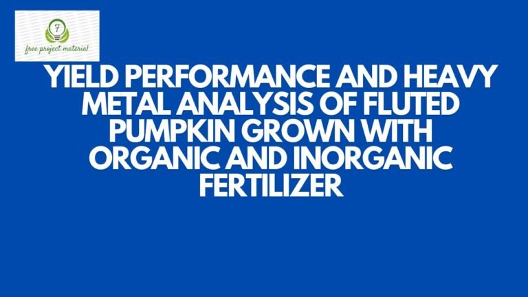 YIELD PERFORMANCE AND HEAVY METAL ANALYSIS