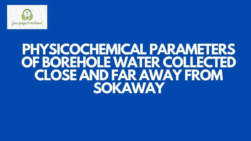 PHYSICOCHEMICAL PARAMETERS OF BOREHOLE WATER