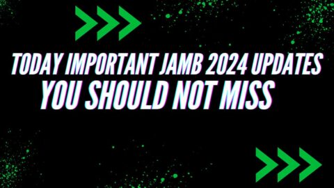 TODAY IMPORTANT JAMB 2024 UPDATES YOU SHOULD NOT MISS