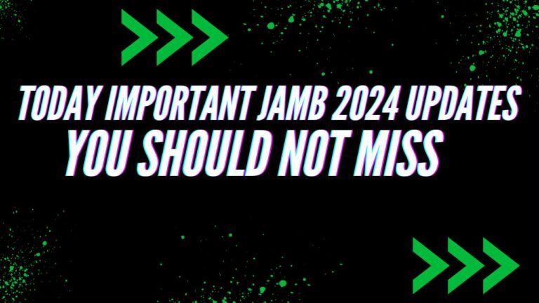 Today JAMB 2024 Updates