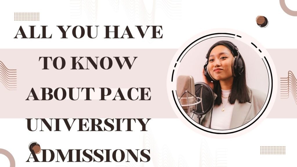 Pace University Admissions