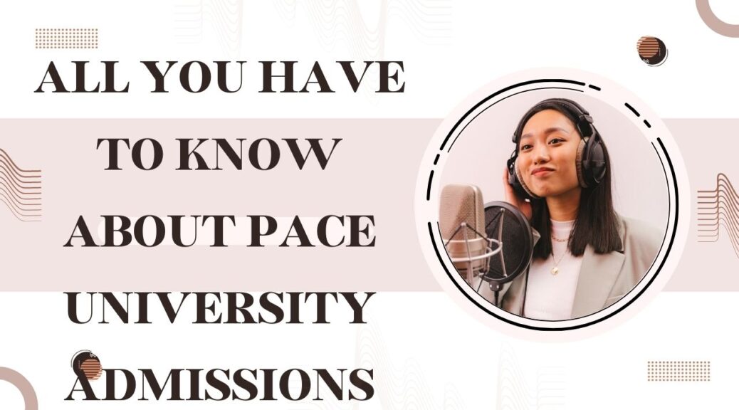 Pace University Admissions