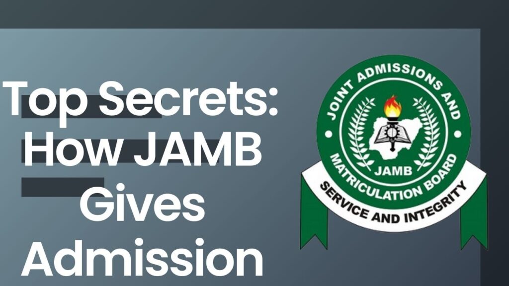 How JAMB Gives Admission