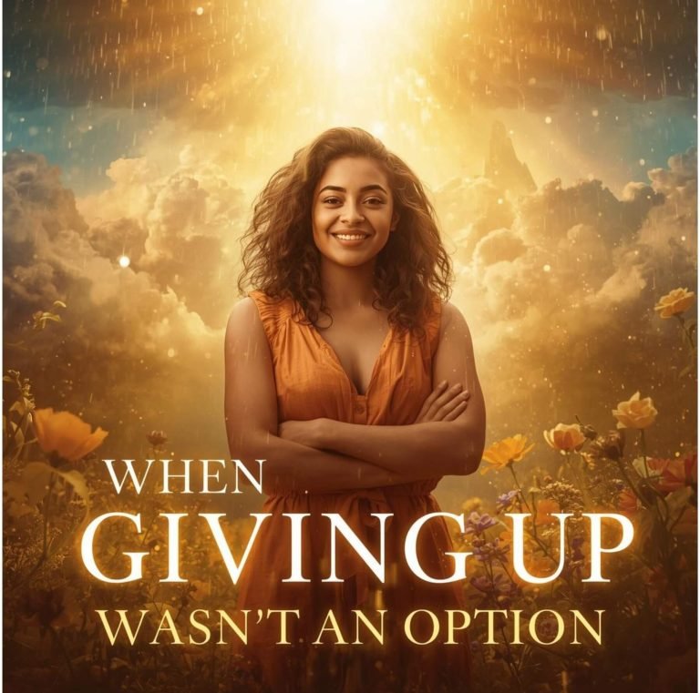 When Giving Up Wasn’t an Option - Gloria